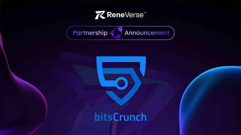 ReneVerse x bitsCrunch Partnership