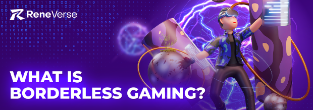 What is borderless gaming?