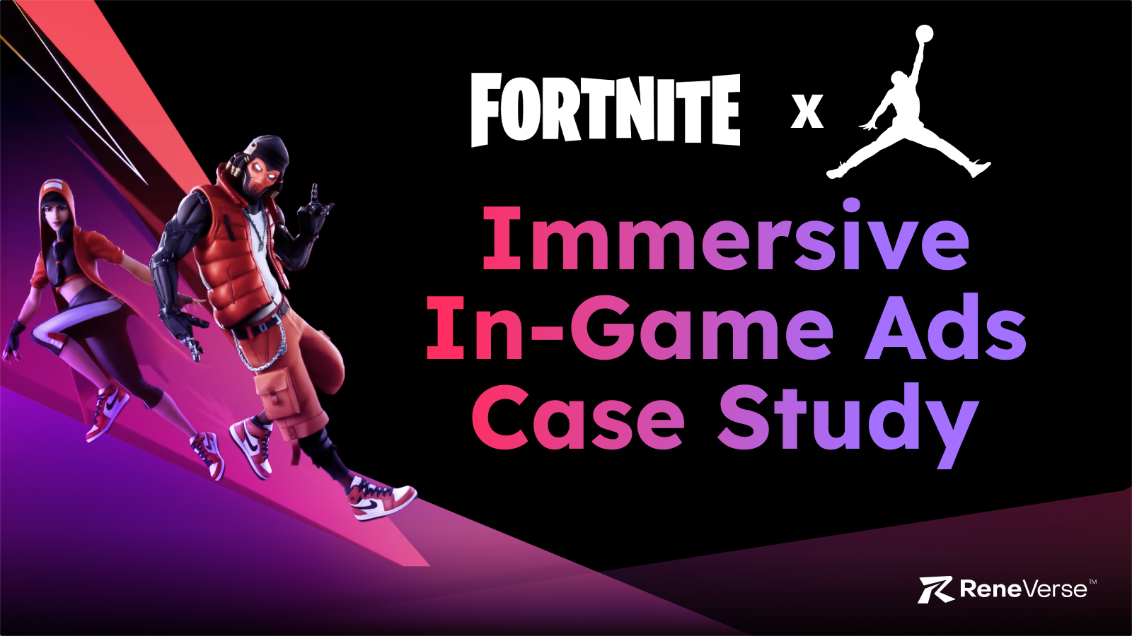 Fortnite x Jumpman Case Study: How Immersive Product Placements Enhance In-Game Advertising